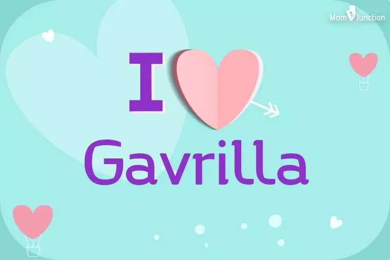 I Love Gavrilla Wallpaper