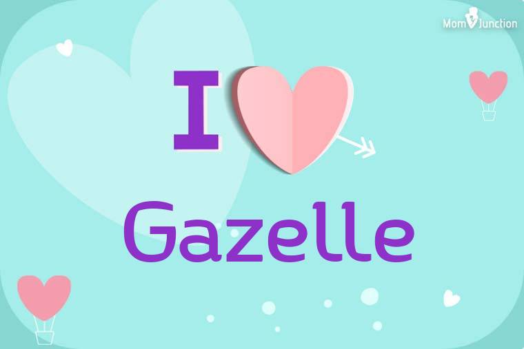 I Love Gazelle Wallpaper