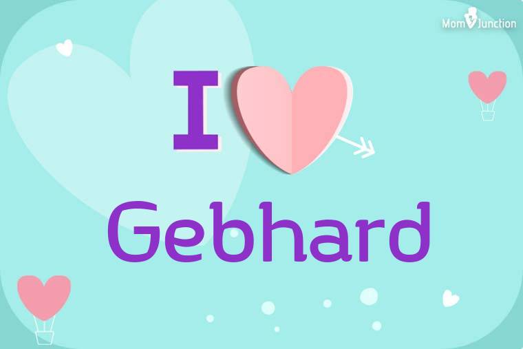I Love Gebhard Wallpaper