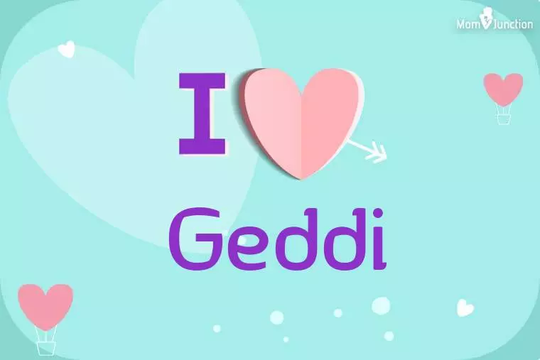 I Love Geddi Wallpaper