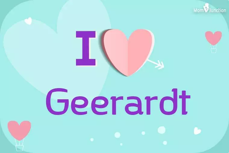 I Love Geerardt Wallpaper