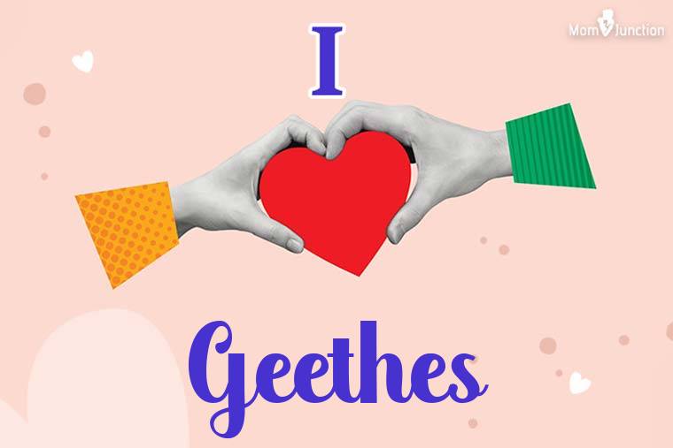 I Love Geethes Wallpaper