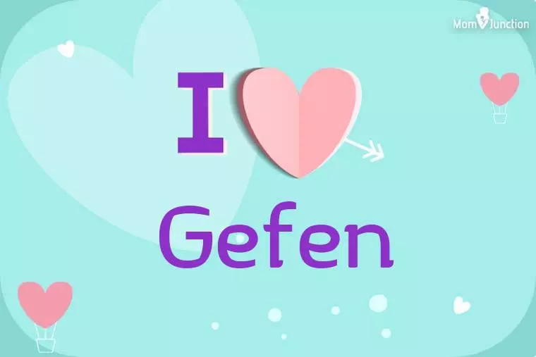 I Love Gefen Wallpaper