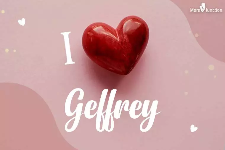 I Love Geffrey Wallpaper