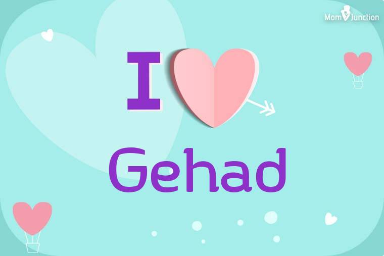 I Love Gehad Wallpaper