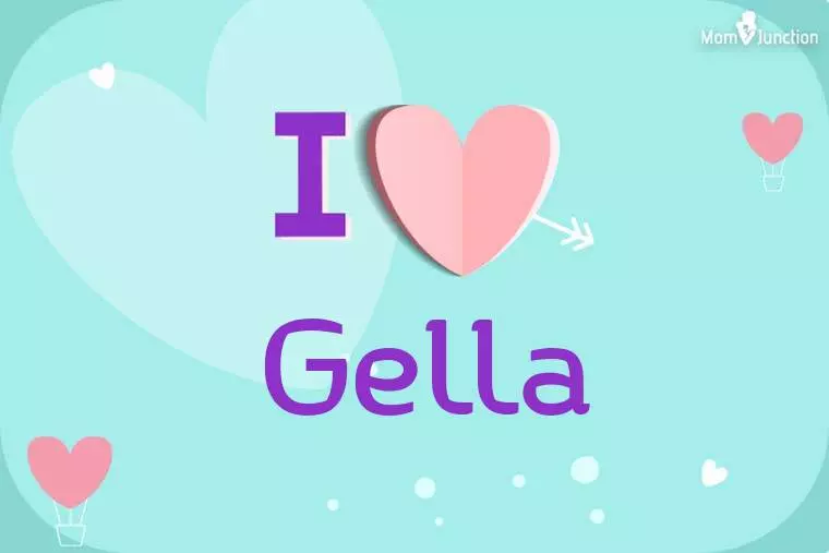 I Love Gella Wallpaper