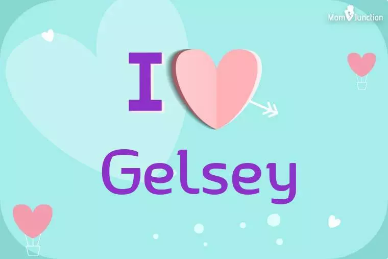 I Love Gelsey Wallpaper