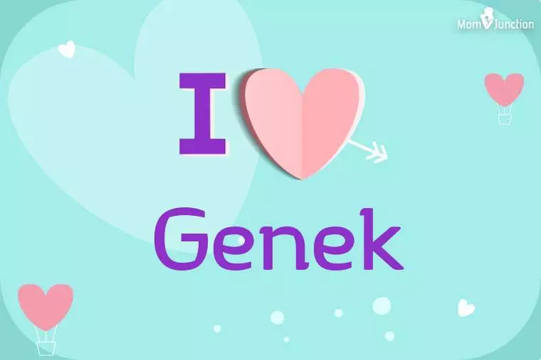 I Love Genek Wallpaper