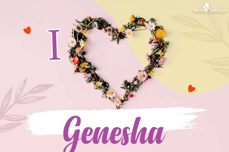 I Love Genesha Wallpaper