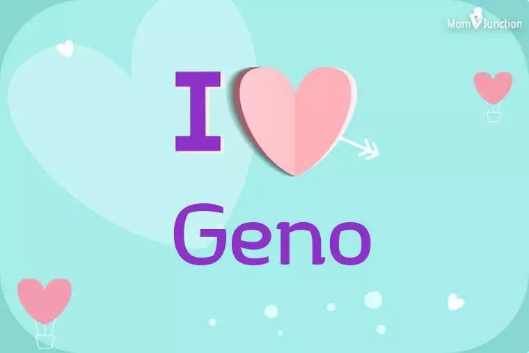 I Love Geno Wallpaper