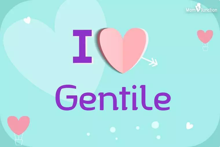 I Love Gentile Wallpaper