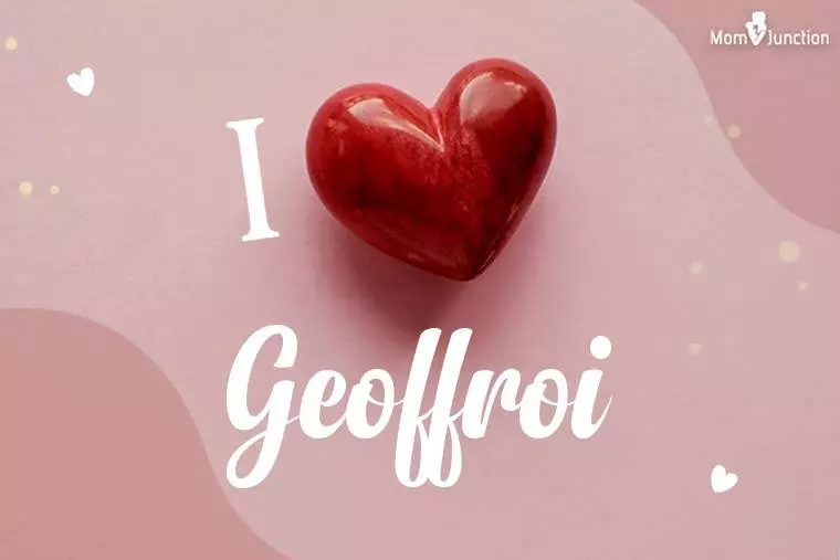 I Love Geoffroi Wallpaper