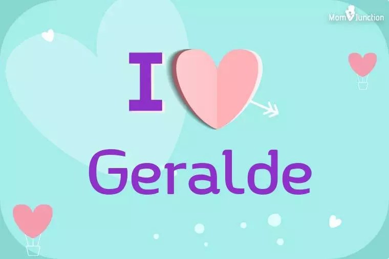 I Love Geralde Wallpaper