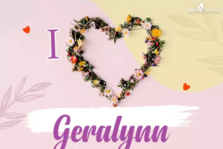 I Love Geralynn Wallpaper