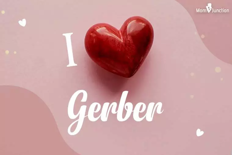 I Love Gerber Wallpaper