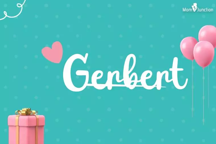 Gerbert Birthday Wallpaper