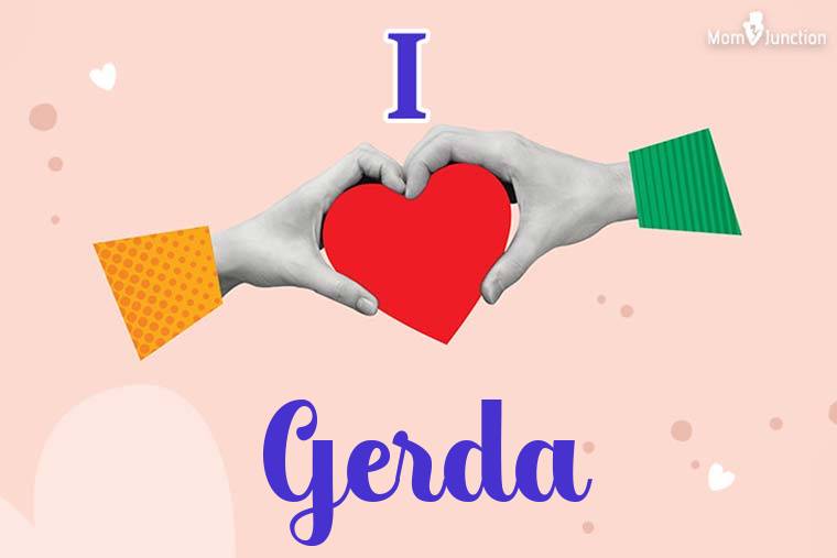 I Love Gerda Wallpaper