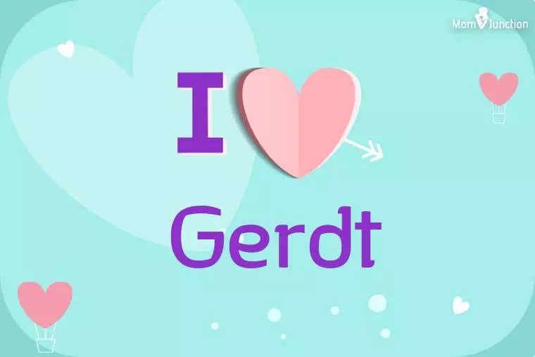 I Love Gerdt Wallpaper