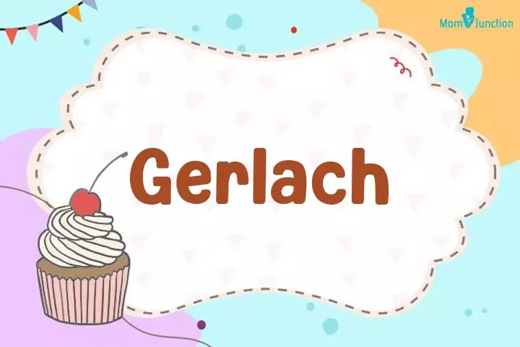 Gerlach Birthday Wallpaper