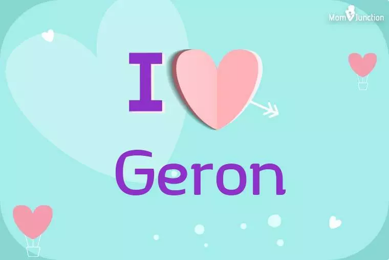 I Love Geron Wallpaper