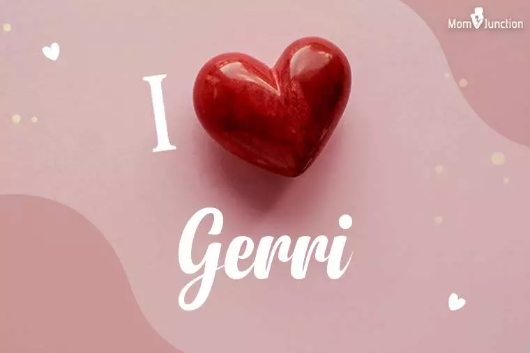 I Love Gerri Wallpaper