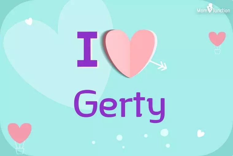 I Love Gerty Wallpaper