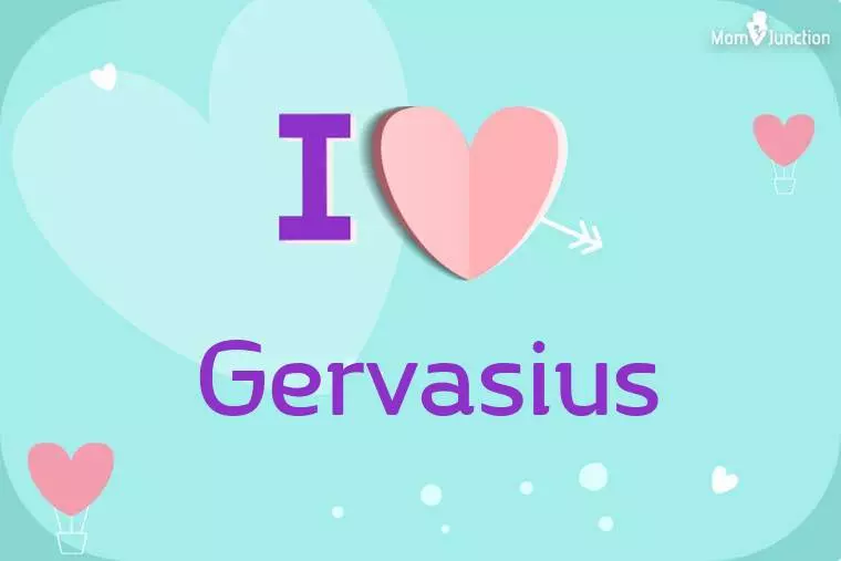 I Love Gervasius Wallpaper