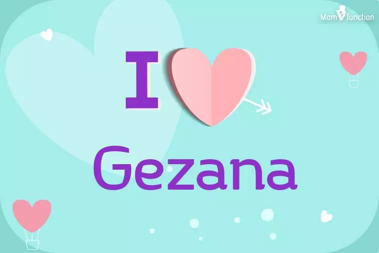 I Love Gezana Wallpaper