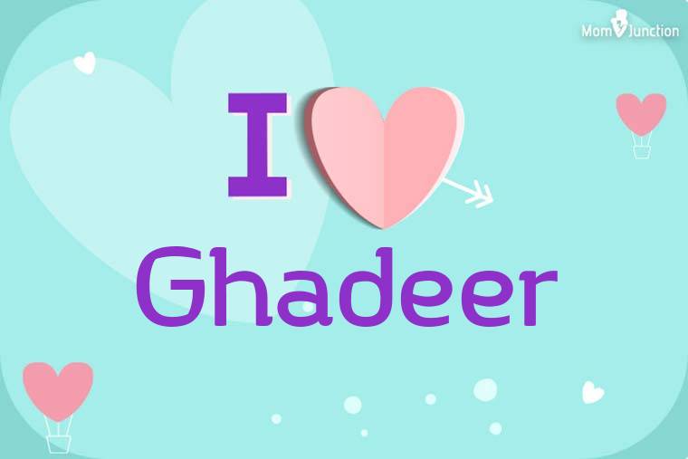 I Love Ghadeer Wallpaper