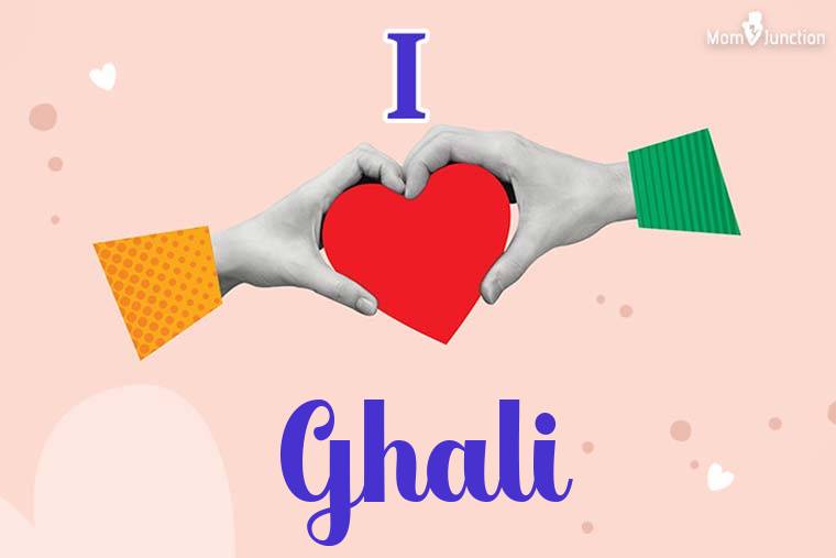 I Love Ghali Wallpaper