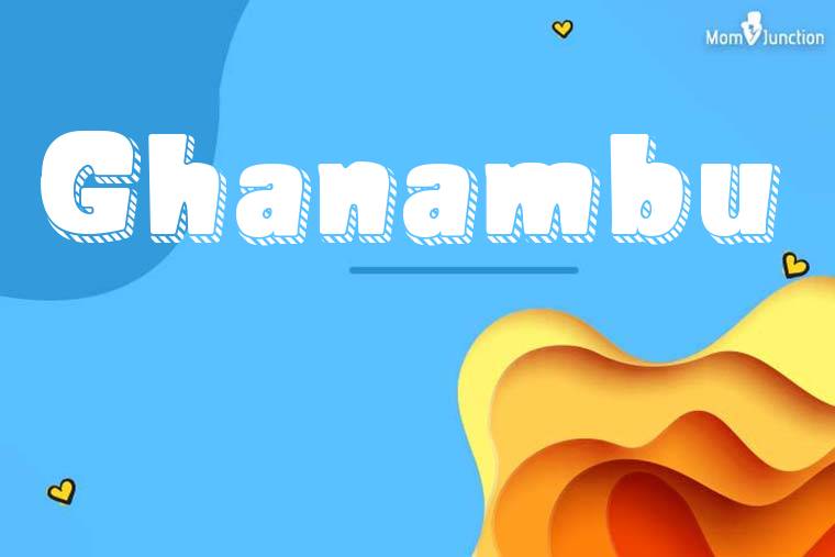Ghanambu 3D Wallpaper