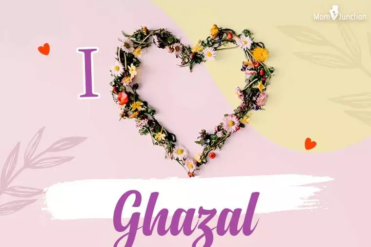 I Love Ghazal Wallpaper