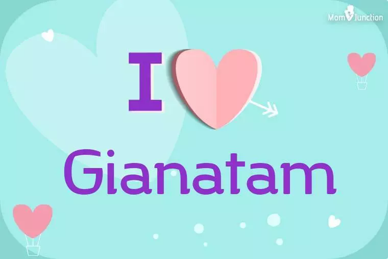 I Love Gianatam Wallpaper