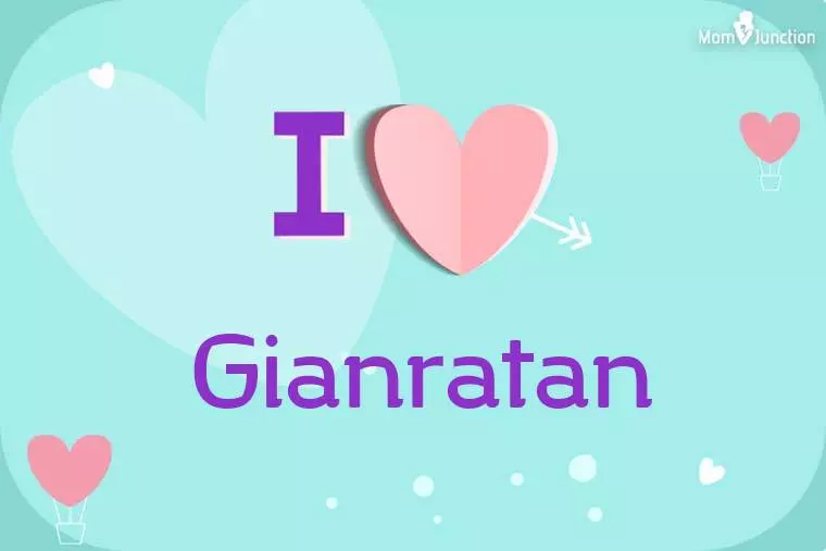 I Love Gianratan Wallpaper