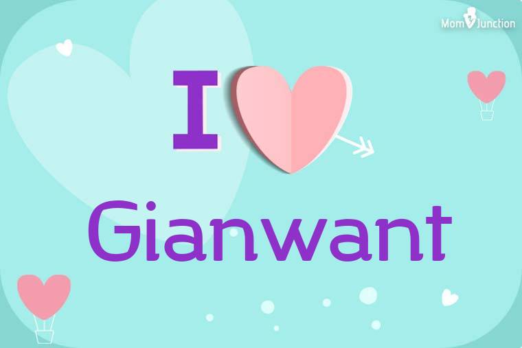 I Love Gianwant Wallpaper