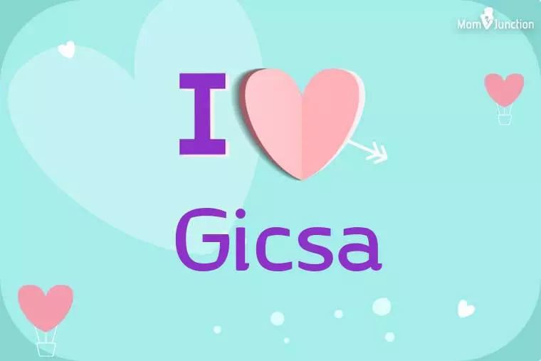 I Love Gicsa Wallpaper