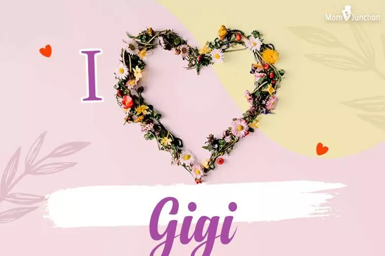 I Love Gigi Wallpaper