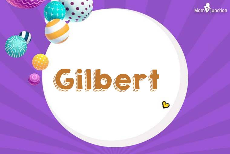 Gilbert 3D Wallpaper