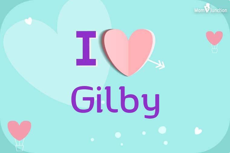 I Love Gilby Wallpaper