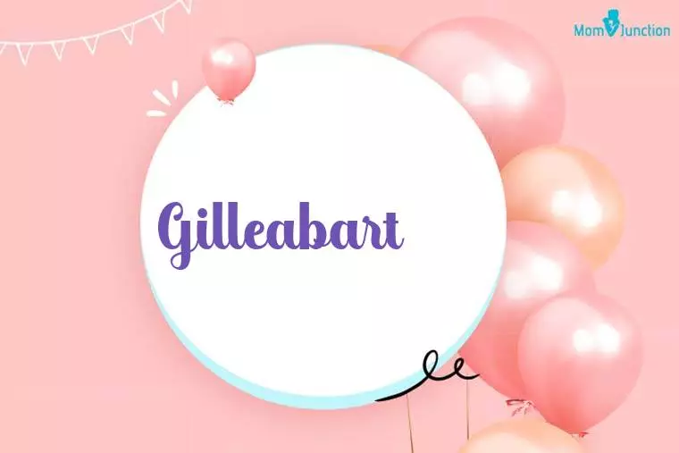 Gilleabart Birthday Wallpaper