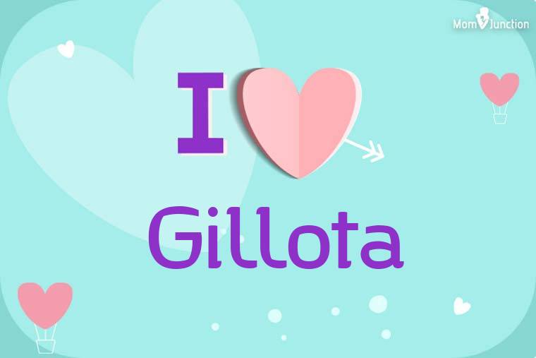 I Love Gillota Wallpaper