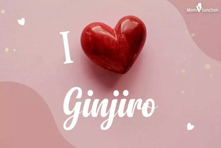 I Love Ginjiro Wallpaper