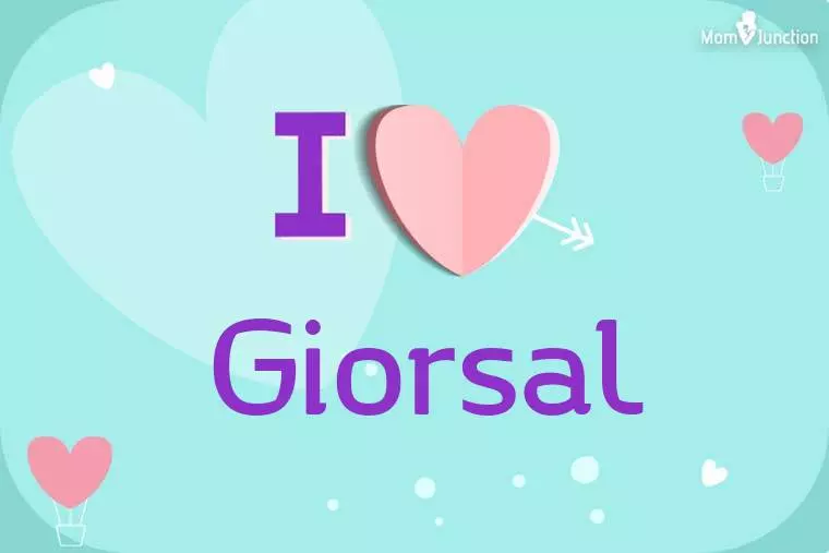 I Love Giorsal Wallpaper