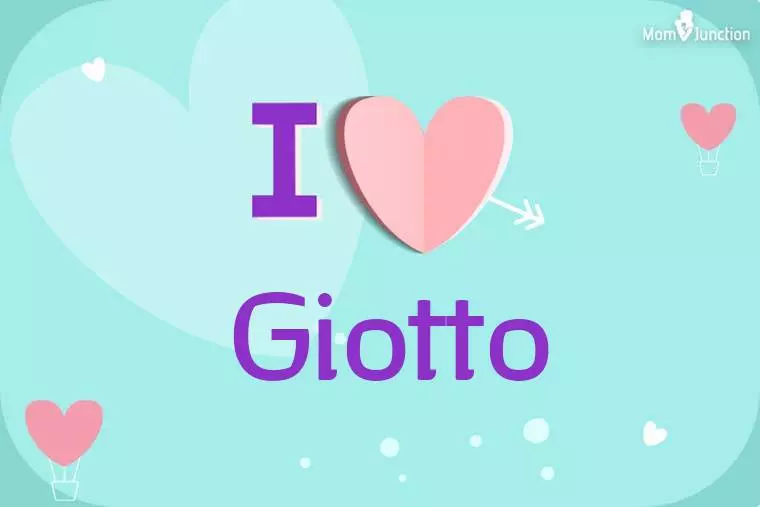 I Love Giotto Wallpaper