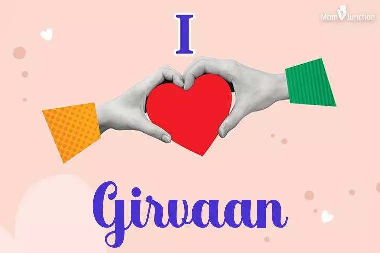 I Love Girvaan Wallpaper