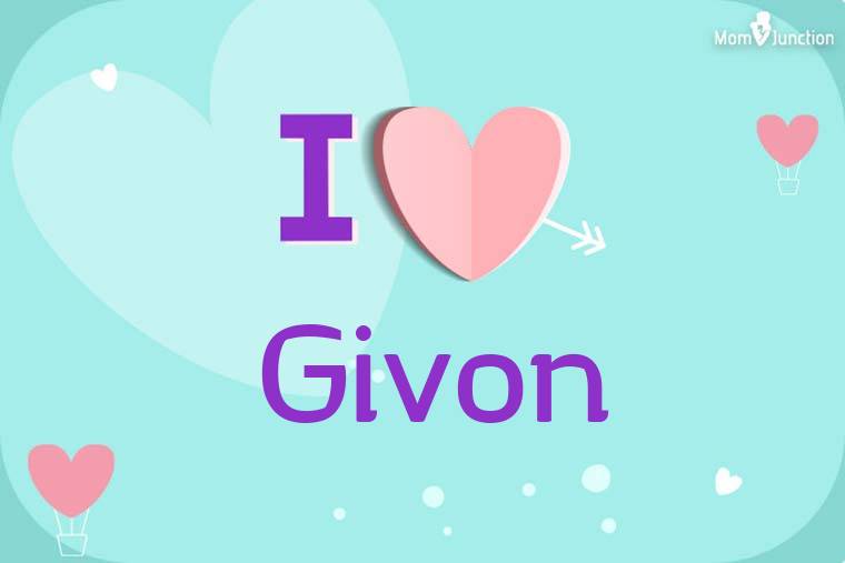 I Love Givon Wallpaper