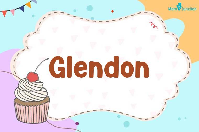 Glendon Birthday Wallpaper