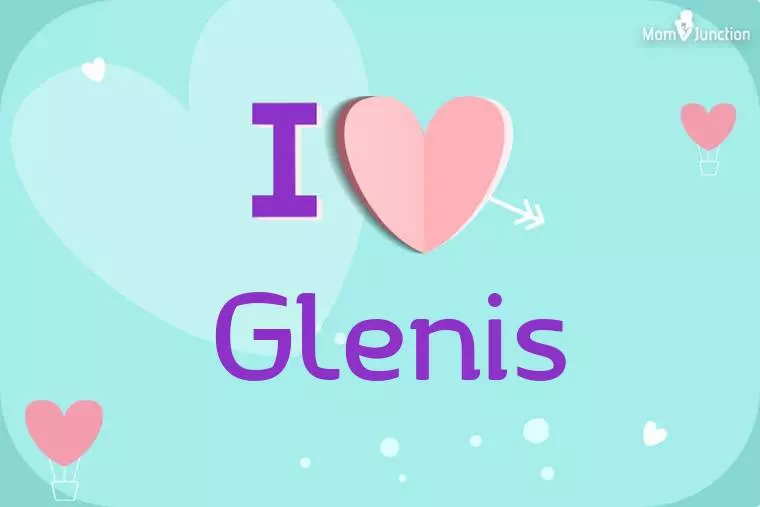 I Love Glenis Wallpaper