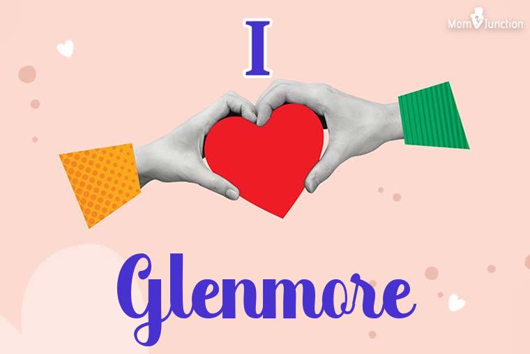 I Love Glenmore Wallpaper