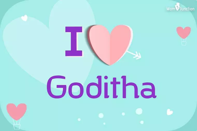 I Love Goditha Wallpaper